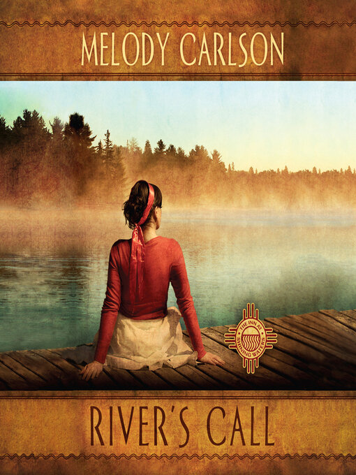 Title details for River's Call by Melody Carlson - Available